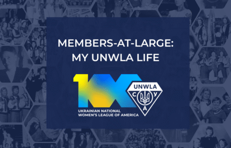 Members-At-Large: My UNWLA Life 1 | UNWLA - Ukrainian National Womens League of America tile | UNWLA - Ukrainian National Womens League of America